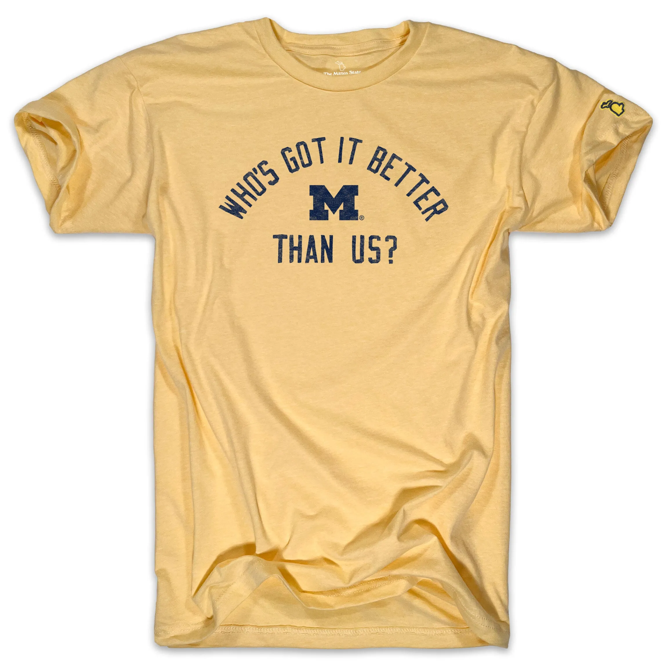 Fashionable Ease UofM - WHO'S GOT IT BETTER (UNISEX)