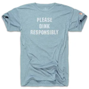 DINK RESPONSIBLY (UNISEX) Moisture Wicking Fabric